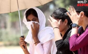 यूपी में भीषण गर्मी का कहर… 47 डिग्री पहुंचा तापमान, तीन दिन ‘लू’ का अलर्ट