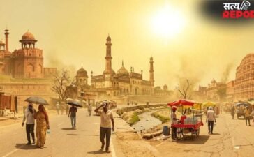 दिल्ली-यूपी से राजस्थान तक आसमान से बरस रही आग, जानें कब मिलेगी राहत