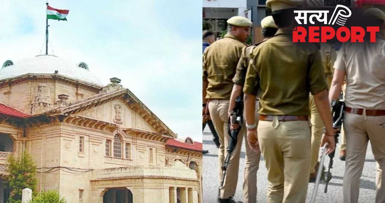 संविधान नहीं, यूपी पुलिस सत्ता की वफादार… तबादले-पोस्टिंग और प्रमोशन पर हाई कोर्ट की सख्त टिप्पणी