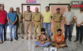 मथुरा: हाईवे थाना पुलिस और एएनटीएफ की संयुक्त कार्रवाई, 1172 ग्राम हेरोइन के साथ दो तस्कर गिरफ्तार